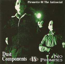 No Promises : Pirouette of the Antisocial